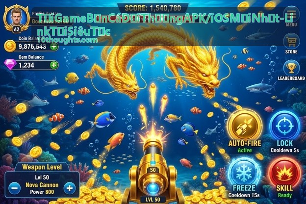 Kinh nghiệm chơi bắn cá đổi thưởng APK iOS - Tải Game Bắn Cá Đổi Thưởng